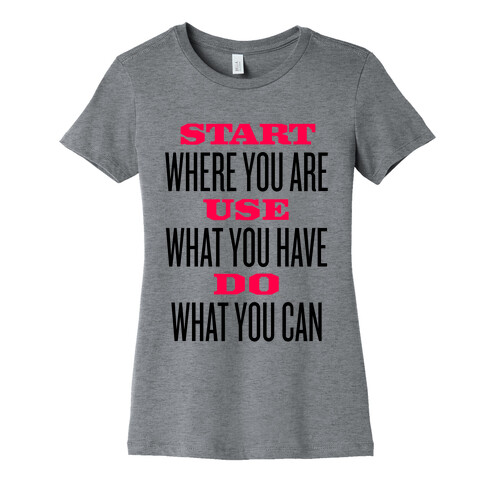 Start, Use, Do Womens T-Shirt