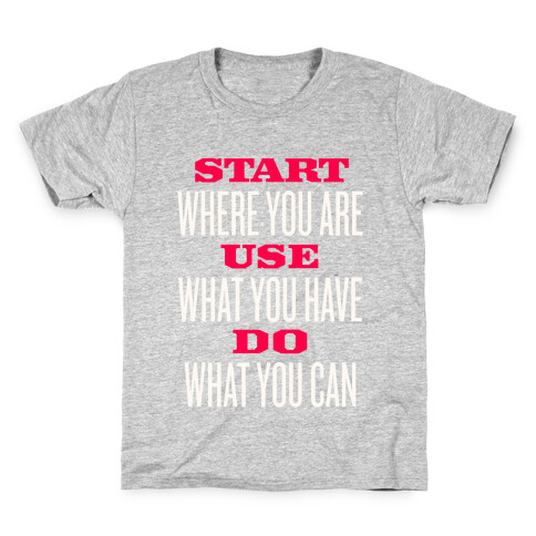 Start, Use, Do Kids T-Shirt