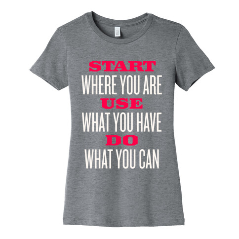 Start, Use, Do Womens T-Shirt