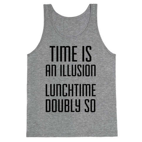 Time Is An Illusion Tank Top