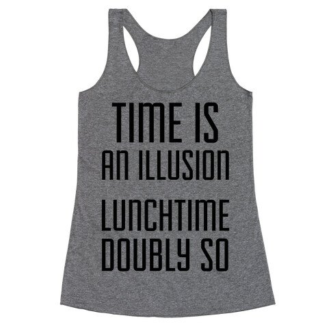 Time Is An Illusion Racerback Tank Top