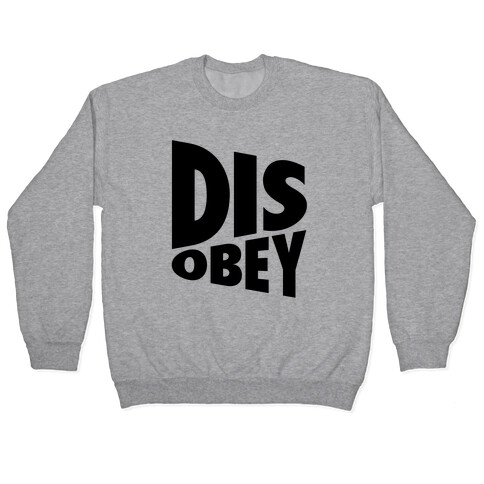 Disobey Pullover