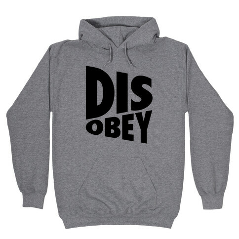 Disobey Hooded Sweatshirt