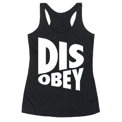 Disobey Racerback Tank Top