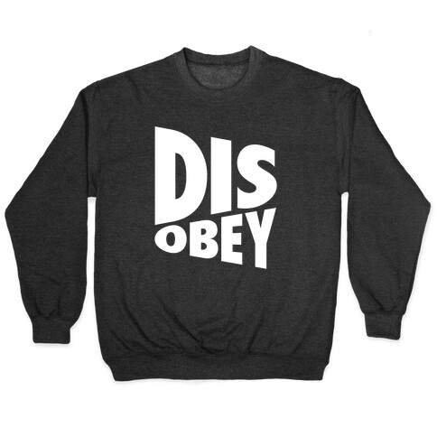 Disobey Pullover