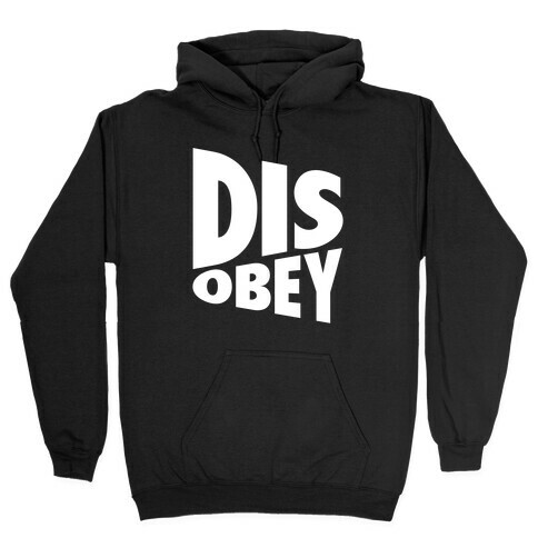 Disobey Hooded Sweatshirt