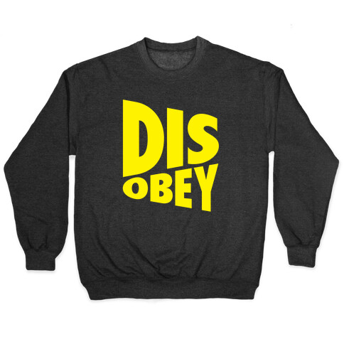 Disobey Pullover