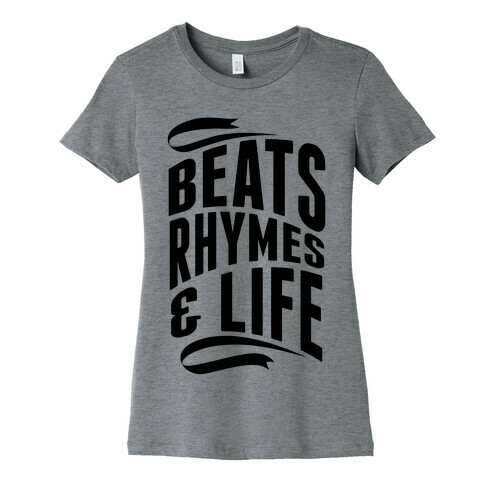 Beats, Rhymes And Life Womens T-Shirt