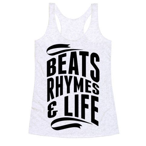 Beats, Rhymes And Life Racerback Tank Top