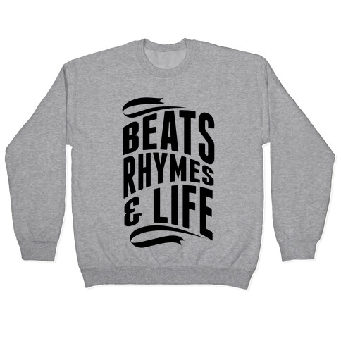Beats, Rhymes And Life Pullover