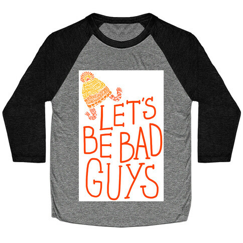 Jayne Cobb- Let's Be Bad Guys Baseball Tee