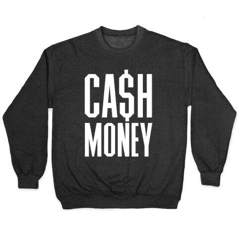 Cash Money Pullover