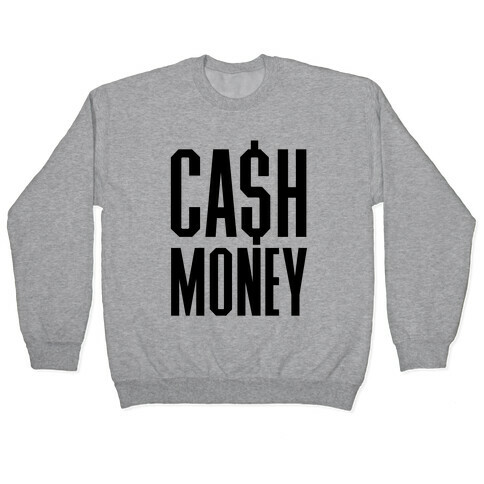 Cash Money Pullover