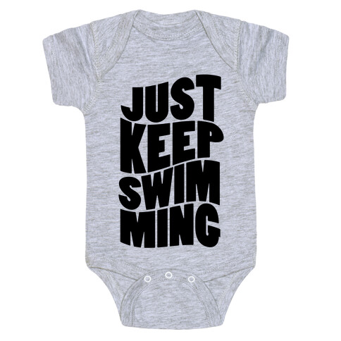 Just Keep Swimming Baby One-Piece