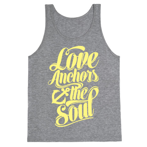 Love Anchors The Soul Tank Top