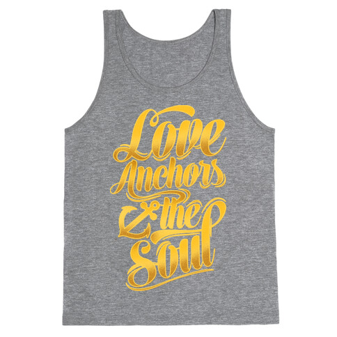 Love Anchors The Soul Tank Top