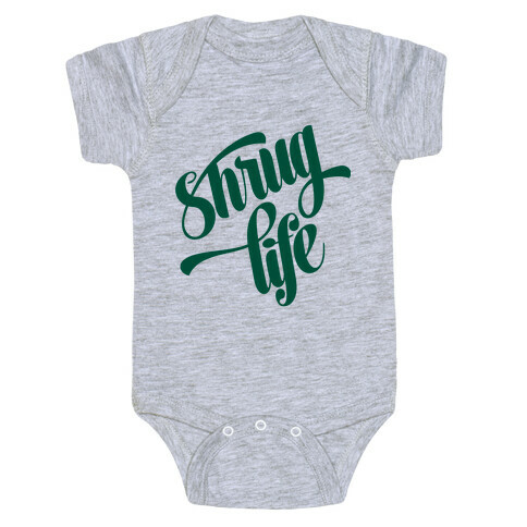 Shrug Life Baby One-Piece