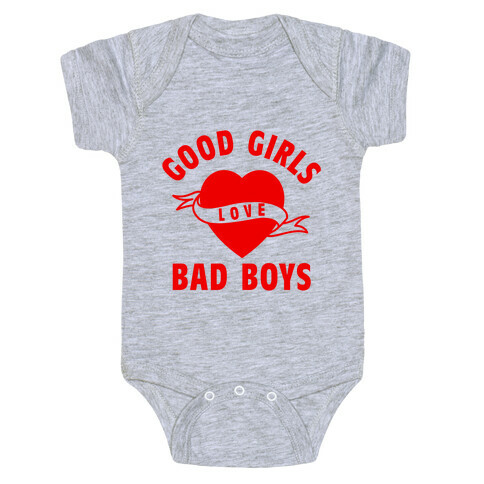 Good Girls Love Bad Boys Baby One-Piece