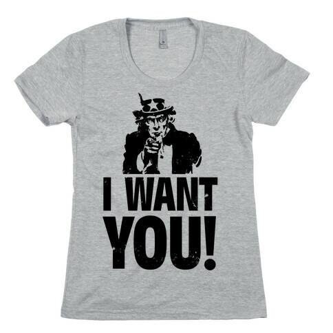 I Want You! Womens T-Shirt