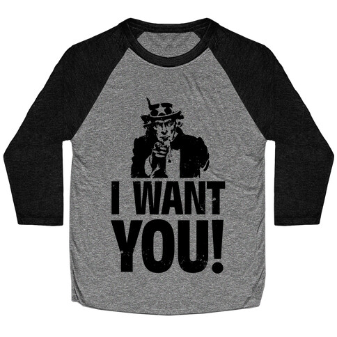 I Want You! Baseball Tee