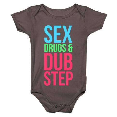 Sex, Drugs & Dubstep Baby One-Piece