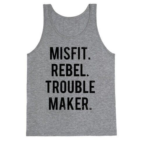 Misfit Rebel Trouble Maker Tank Top