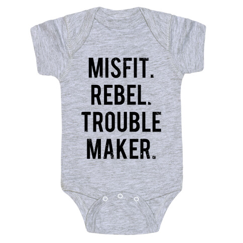 Misfit Rebel Trouble Maker Baby One-Piece