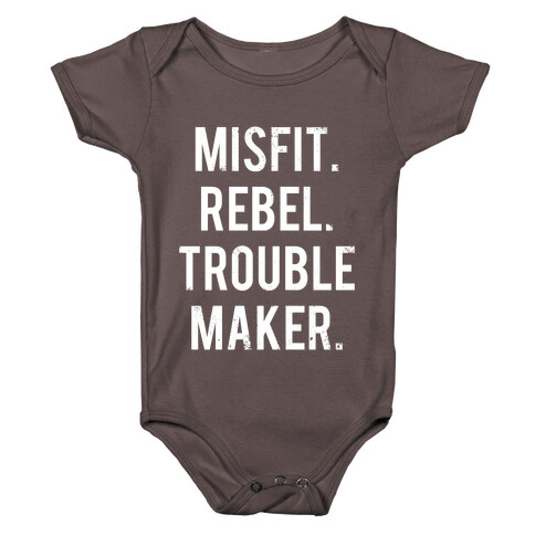 Misfit Rebel Trouble Maker (White Ink) Baby One-Piece