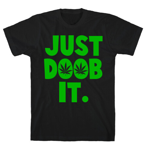 Just Doob it T-Shirt