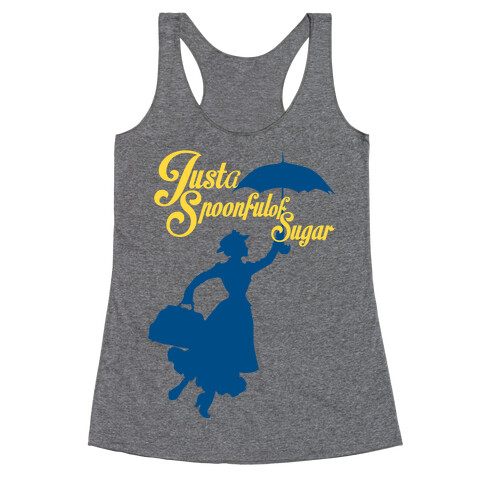 Just A Spoonful of Sugar Racerback Tank Top