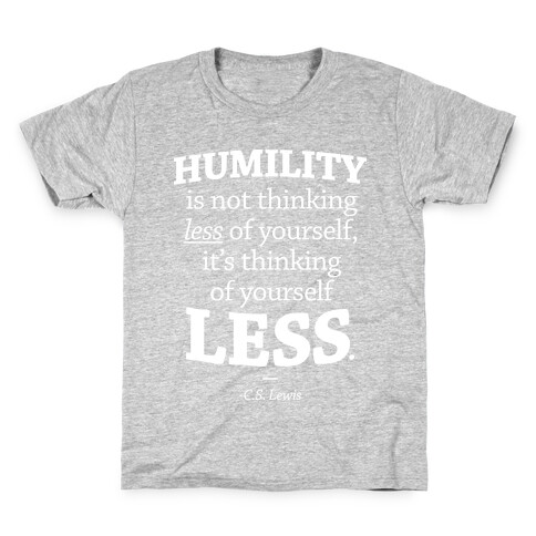 "Humility" C.S. Lewis Kids T-Shirt