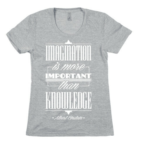 "Imagination" Albert Einstein Womens T-Shirt