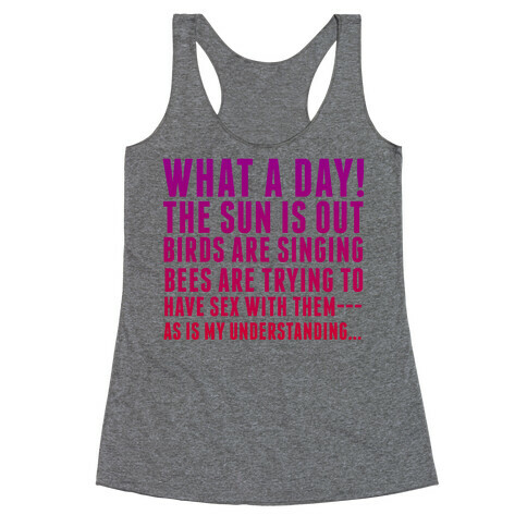 What a Day Racerback Tank Top
