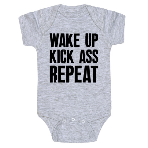 Wake Up Kick Ass Repeat Baby One-Piece