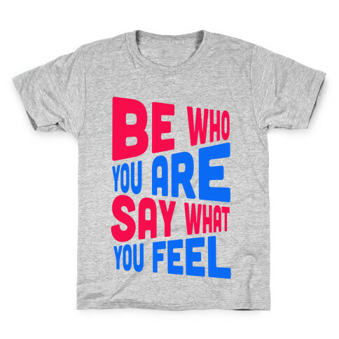 Be Who You Are.  Kids T-Shirt