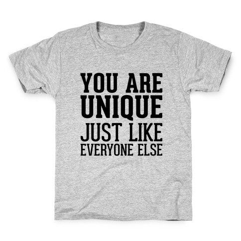 You Are Unique Kids T-Shirt