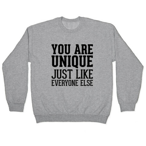 You Are Unique Pullover