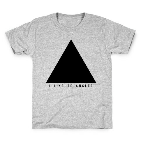 I Like Triangles Kids T-Shirt