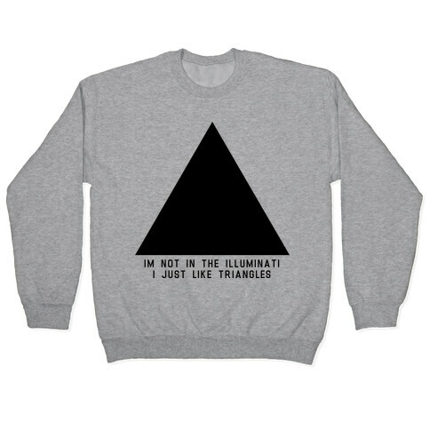 Not in the Illuminati Pullover