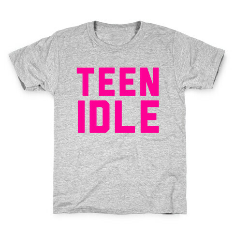 Teen Idle Kids T-Shirt