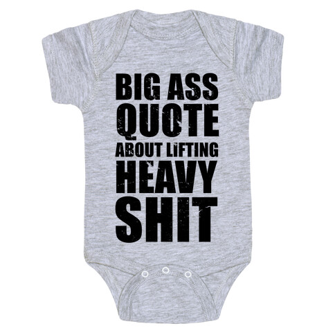 Big Ass Quote Baby One-Piece