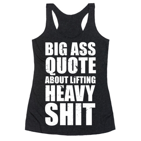 Big Ass Quote Racerback Tank Top