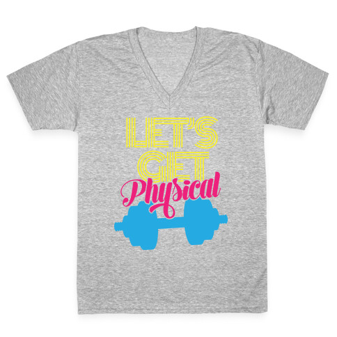 Let's Get Physical V-Neck Tee Shirt