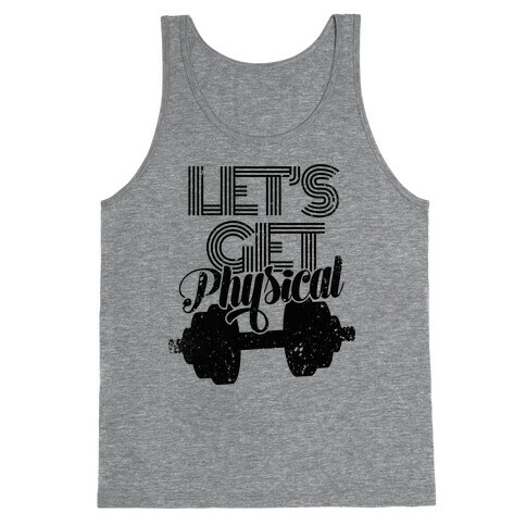 Let's Get Physical Tank Top