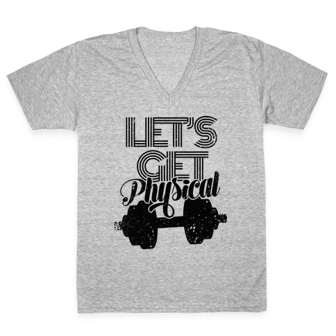 Let's Get Physical V-Neck Tee Shirt