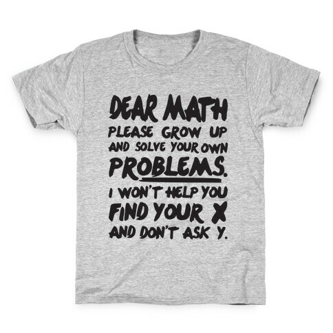 Dear Math Kids T-Shirt