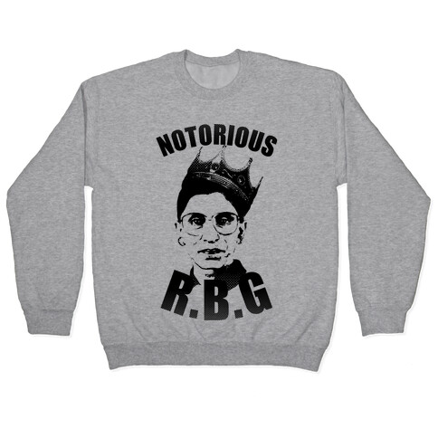 Notorious RBG (Ruth Bader Ginsburg) Pullover