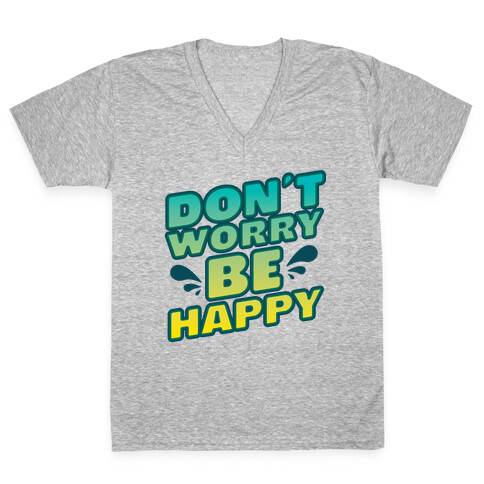 Don't Worry Be Happy V-Neck Tee Shirt