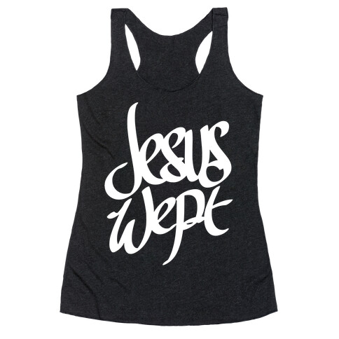 Jesus Wept Racerback Tank Top