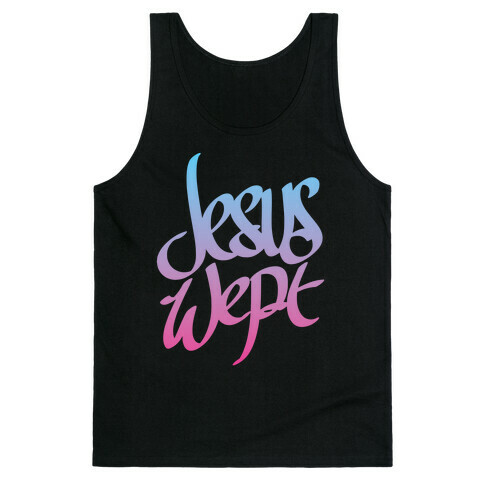 Jesus Wept Tank Top